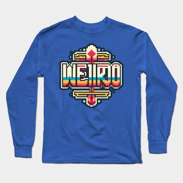 Weirdo Typography | Retro Artwork Design Long Sleeve T-Shirt by diegotorres